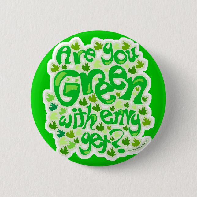 Make Them Green With Envy Button (Front)