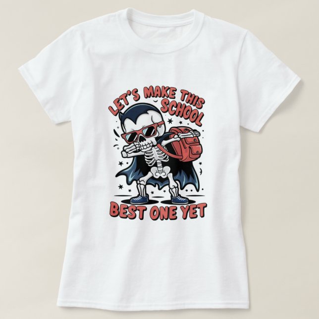 Make This School Year the Best: Tips for Success  T-Shirt (Design Front)