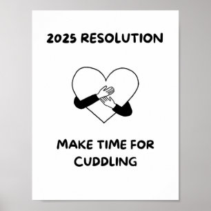 MAKE TIME FOR CUDDLING  Love quotes Poster   