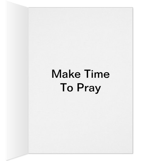 Make Time To Pray (Inside (Right))