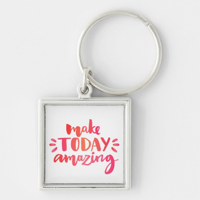 Make Today Amazing 2 Keychain (Front)