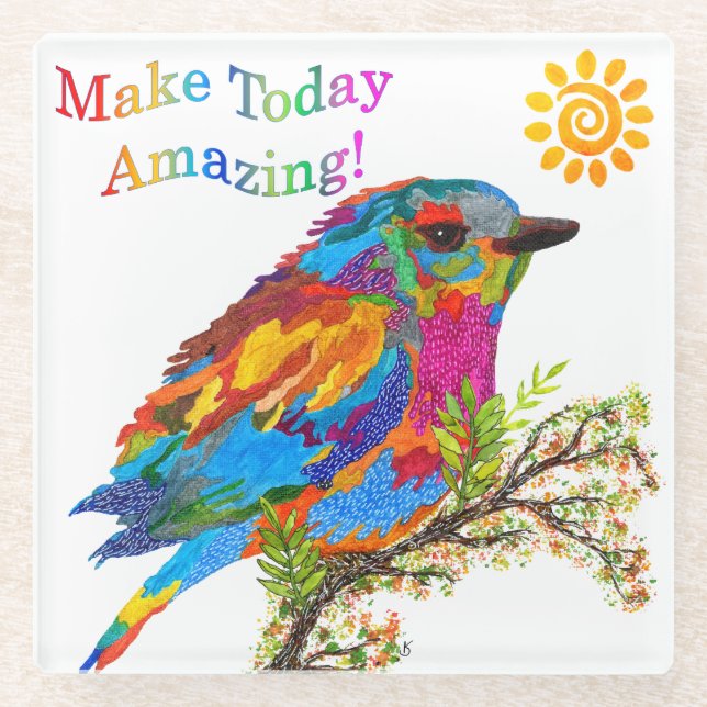 Make Today Amazing Colorful Bird Coaster (Front)