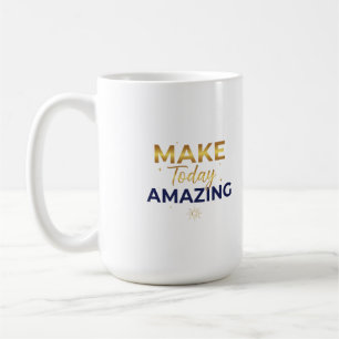 Make Today Amazing Gold Navy Sun Design Coffee Mug