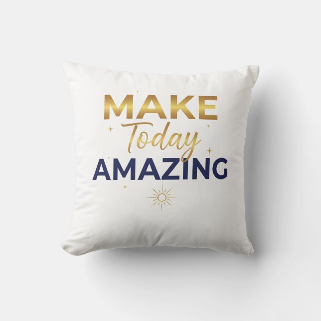 Make Today Amazing Gold Navy Sun Design Throw Pillow (Front)