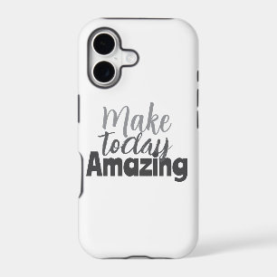 Make Today Amazing Inspirational Quote iPhone 17 Case