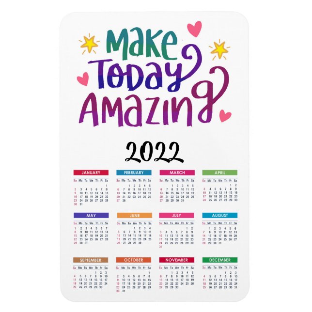 Make Today Amazing | Motivational 2022 Calendar Magnet (Vertical)