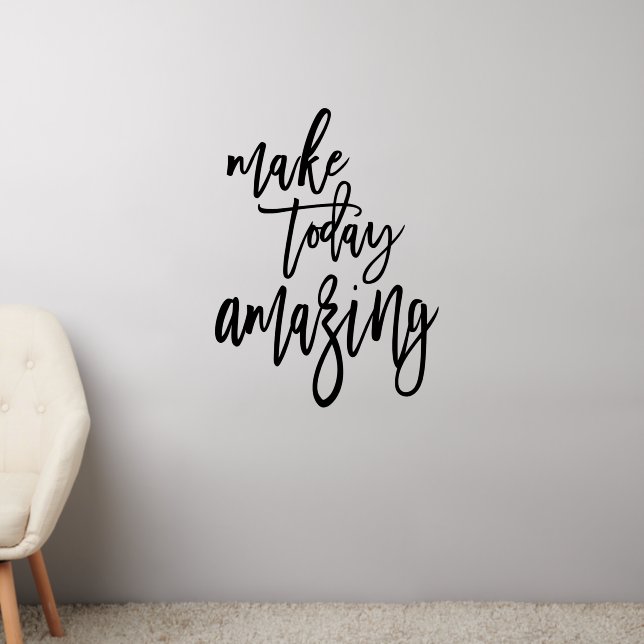 Make Today Amazing Motivational Quote Wall Decal (Living Room 2)