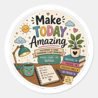 Make Today Amazing Motivational Sticker – Positive