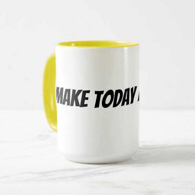 make today amazing  mug (Front Left)