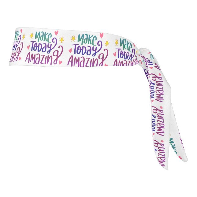 Make Today Amazing Positive Affirmation Quote Tie Headband (Rotate 90)