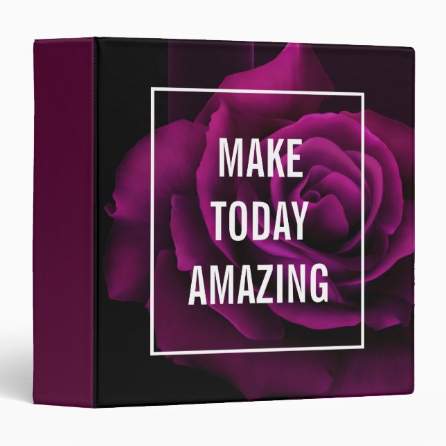 Make today Amazing Purple Rose Inspirational 3 Ring Binder (Front/Spine)