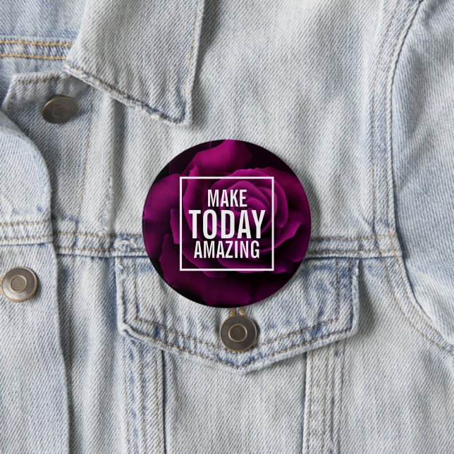 Make today Amazing Purple Rose Inspirational Button (In Situ)
