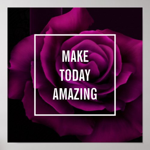 Make today Amazing Purple Rose Inspirational Poster