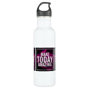Make today Amazing Purple Rose Inspirational Stainless Steel Water Bottle