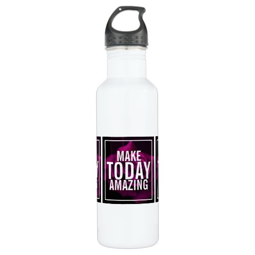 Make today Amazing Purple Rose Inspirational Stainless Steel Water Bottle