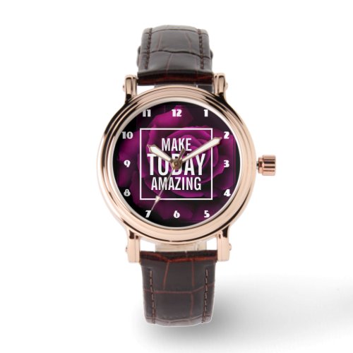 Make today Amazing Purple Rose Inspirational Watch