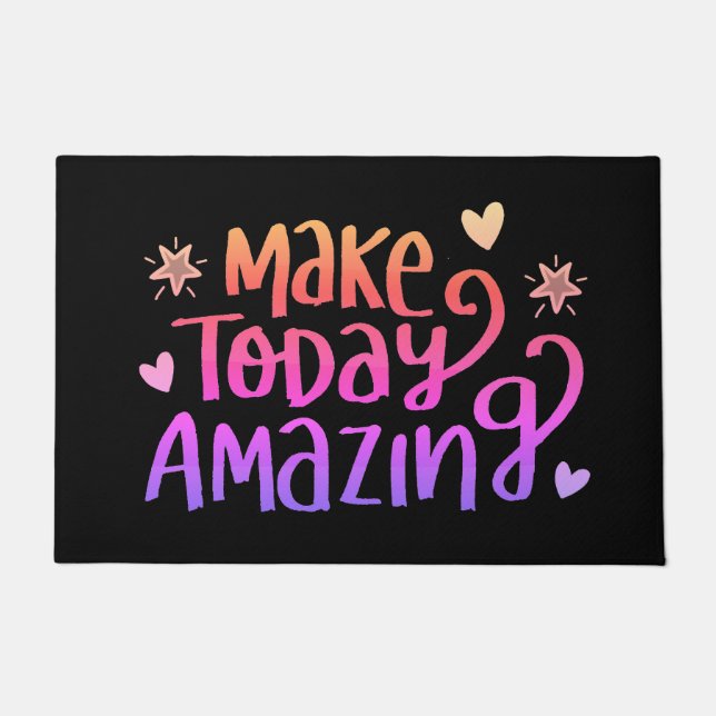 Make Today Amazing Quote Inspirational Motivation Doormat (Front)