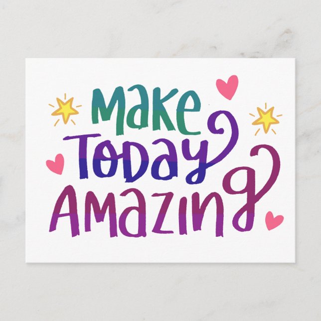 Make Today Amazing Quote Postcard (Front)