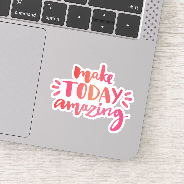 Make Today Amazing Sticker (Detail)