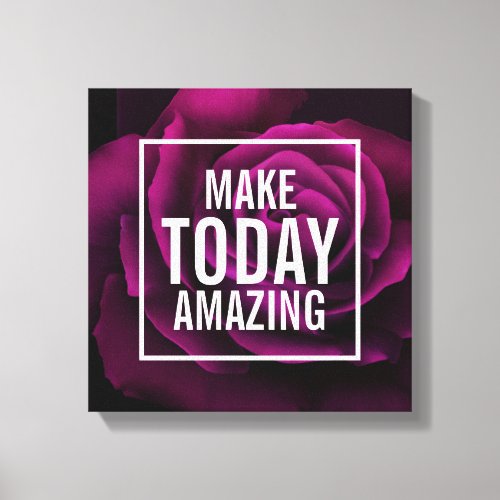 Make Today Amazing Text _ Purple Rose Photo Canvas Print