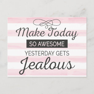 Make today awesome motivational quote postcard