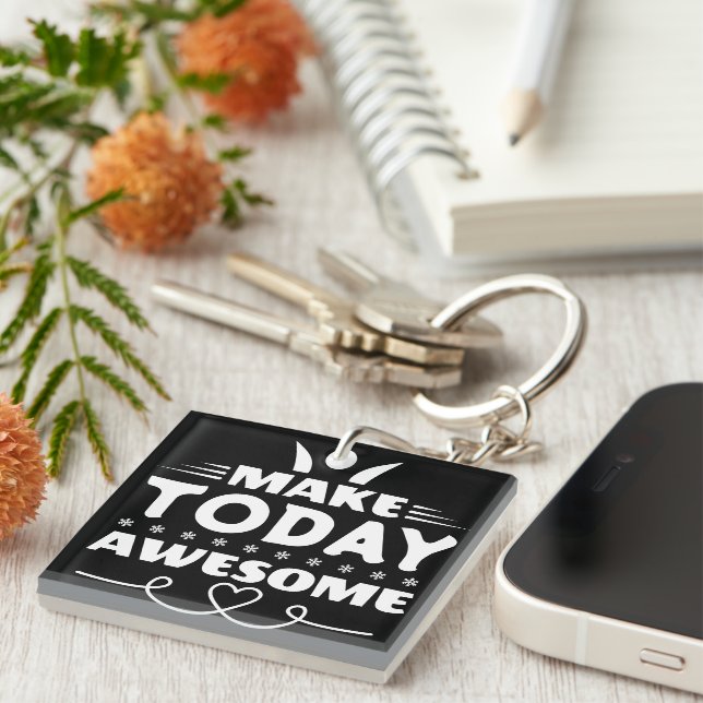 Make Today Awesome Retro Typography Keychain (Front Right)