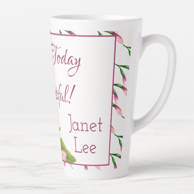 Make Today Beautiful Personalized Latte Mug (Right)