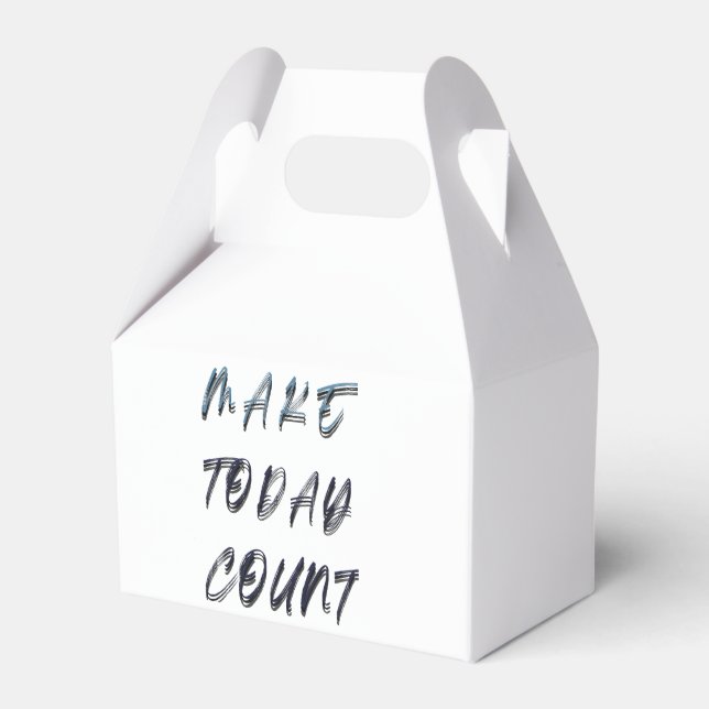 make today count favor boxes (Front Side)