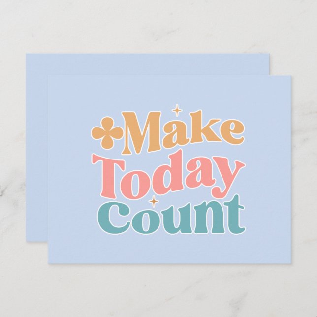 Make Today Count Inspirational Quote Card (Front/Back)