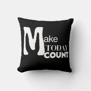 Make Today Count Intentional Living Throw Pillow
