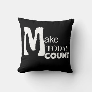 Make Today Count Intentional Living Throw Pillow