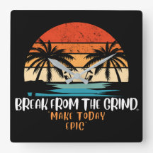 Make Today Epic Palms BFTG Clock