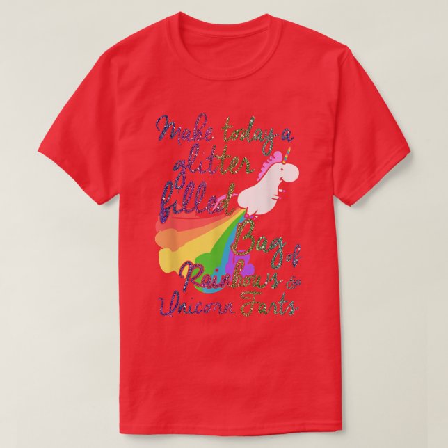 Make Today Glitter Filled Bag of Rainbows and Unic T-Shirt (Design Front)