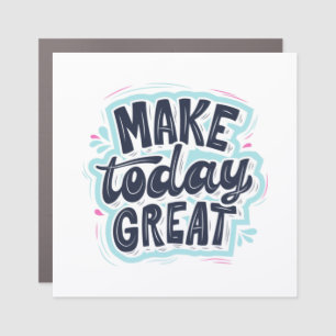 MAKE TODAY GREAT ESSENTIAL T SHIRTS Classic Car Magnet