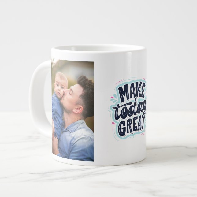 Make Today Great Father's day Specialty Mug (Front Left)
