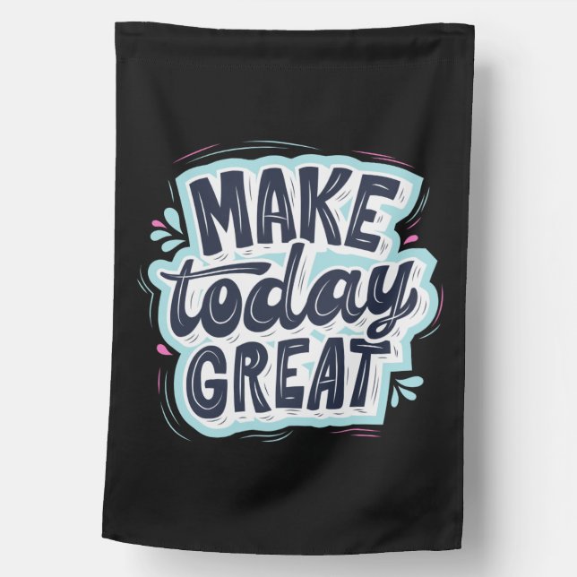 Make Today Great House Flag (Front)
