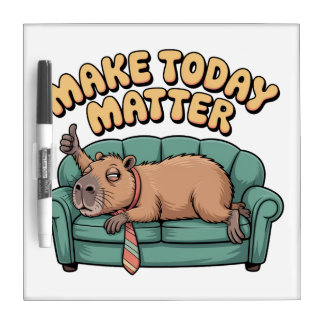Make Today Matter Dry Erase Board