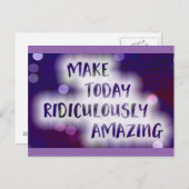 Make Today Ridiculously Amazing Postcard (Front/Back)