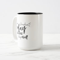 Make Today The Best Day Ever Quote Magic Mug, Zazzle