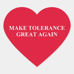 Make Tolerance Great Again Heart Sticker
