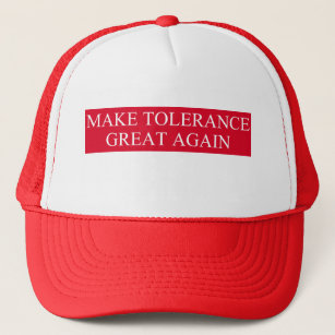 Make Tolerance Great Again Trucker Hat