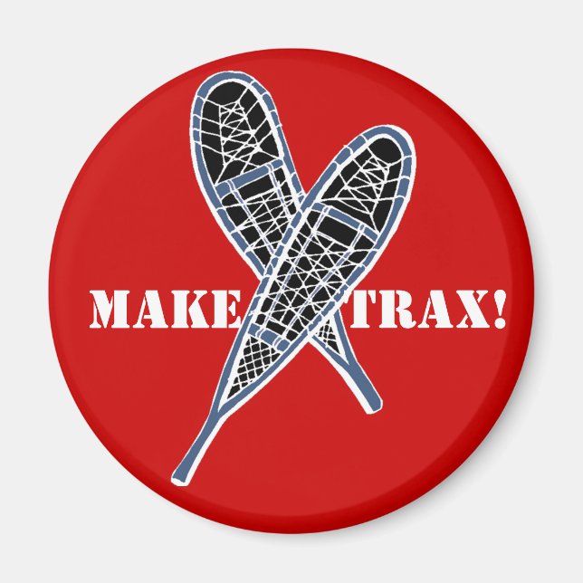 Make Trax! snowshoeing Promo Magnet crossed shoes! (Front)
