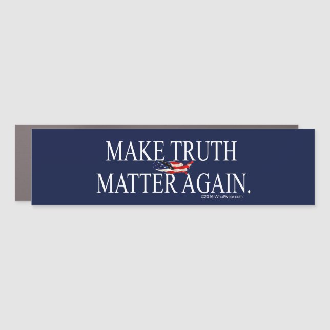 Make Truth Matter Again Car Magnet (Front)