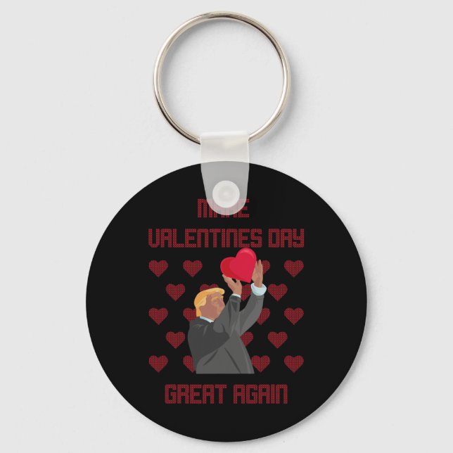 Make Valentines Day Great Again Funny Donald Trump Keychain (Front)