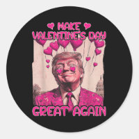Make Valentine's Day Great Again Funny Trump Lover