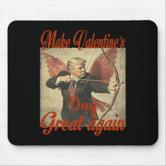 Make Valentine's Day Great Again Funny Trump Valen Mouse Pad