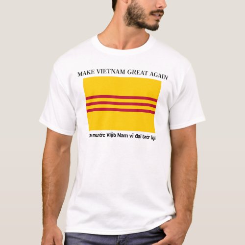 Make Vietnam Great Again T_Shirt