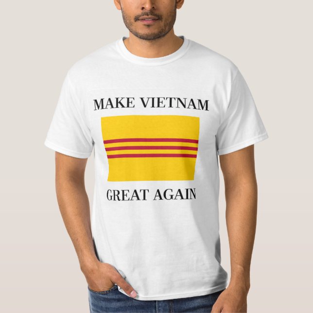 Make Vietnam Great Again T-Shirt (Front)