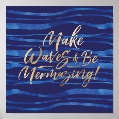 Make Waves  Navy  Gold Inspirational Quote Poster