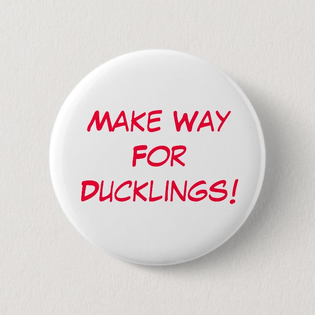 Make Way For Ducklings!!! Button (Front)
